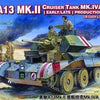 1/35 Scale A13 Mk.II Cruiser Tank Mk.IVA (Early/Late)