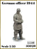 ARDENNES MINIATURE 1/35 WW2 German officer 1944