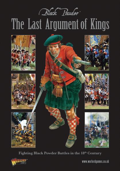 Warlord Games 28mm - THE LAST ARGUMENT OF KINGS (Black Powder Rules supplement)