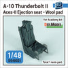 DEF Models 1/48 A-10 Thunderbolt II Ace-II Ejection seat (Wool pad) - (for Academy 1/48) Jan.2023